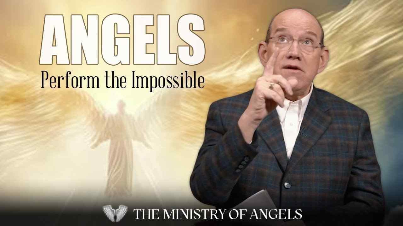 Rick Renner - Angels Perform the Impossible