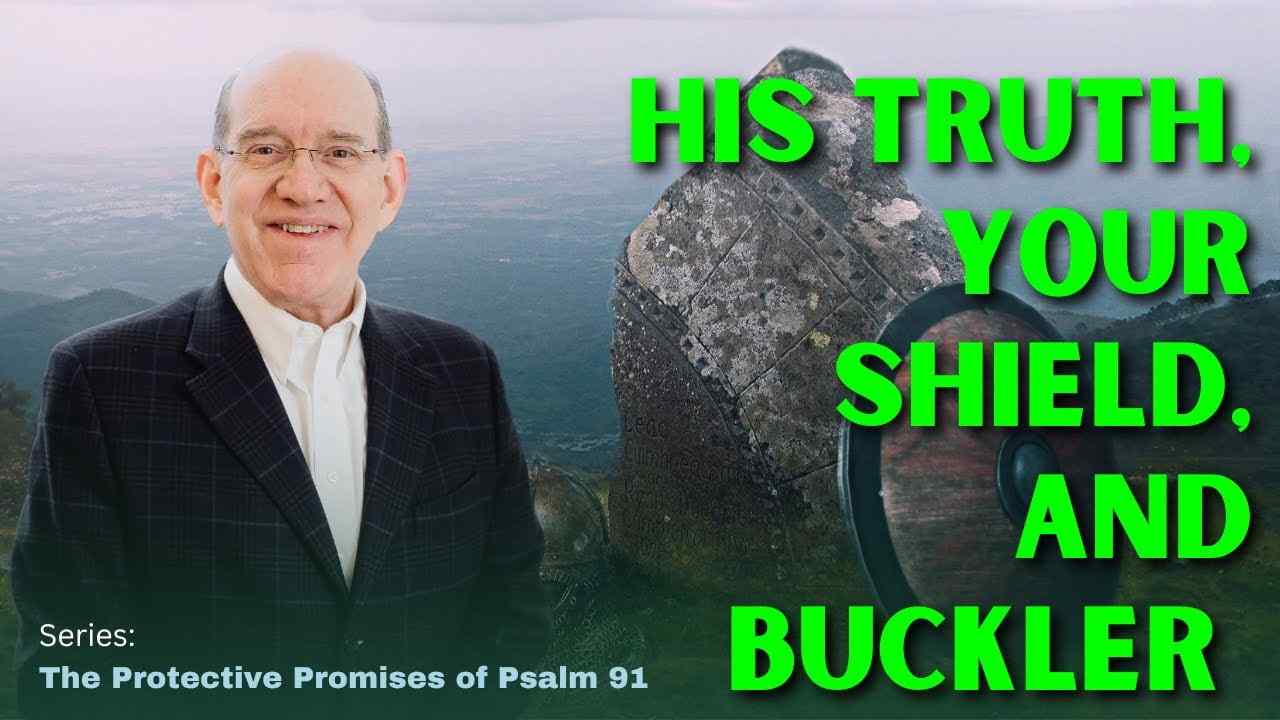 Rick Renner - His Truth, Your Shield, and Buckler