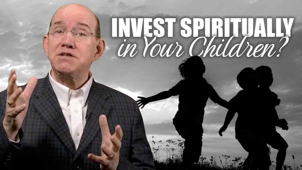 Rick Renner - Invest Spiritually in Your Children