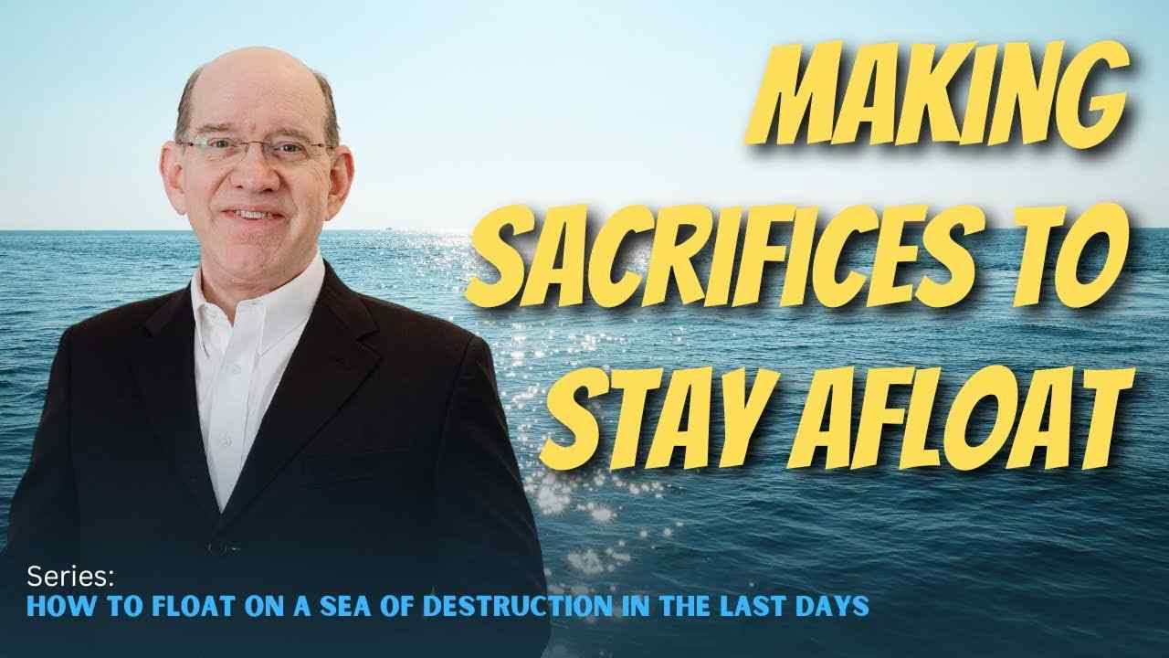 Rick Renner - Making Sacrifices to Stay Afloat