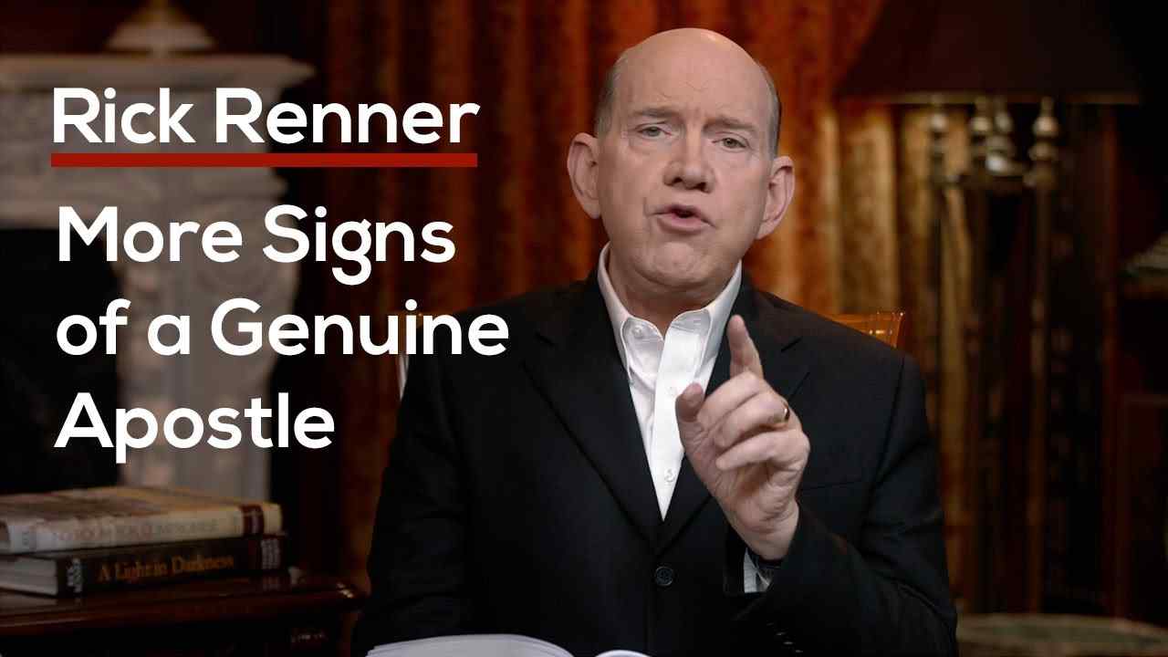 Rick Renner - More Signs of a Genuine Apostle