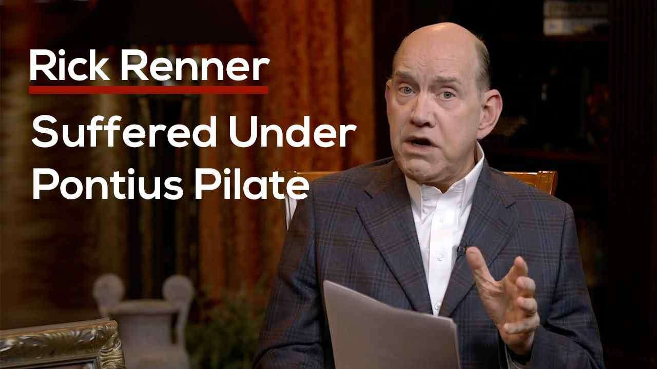 Rick Renner - Suffered Under Pontius Pilate