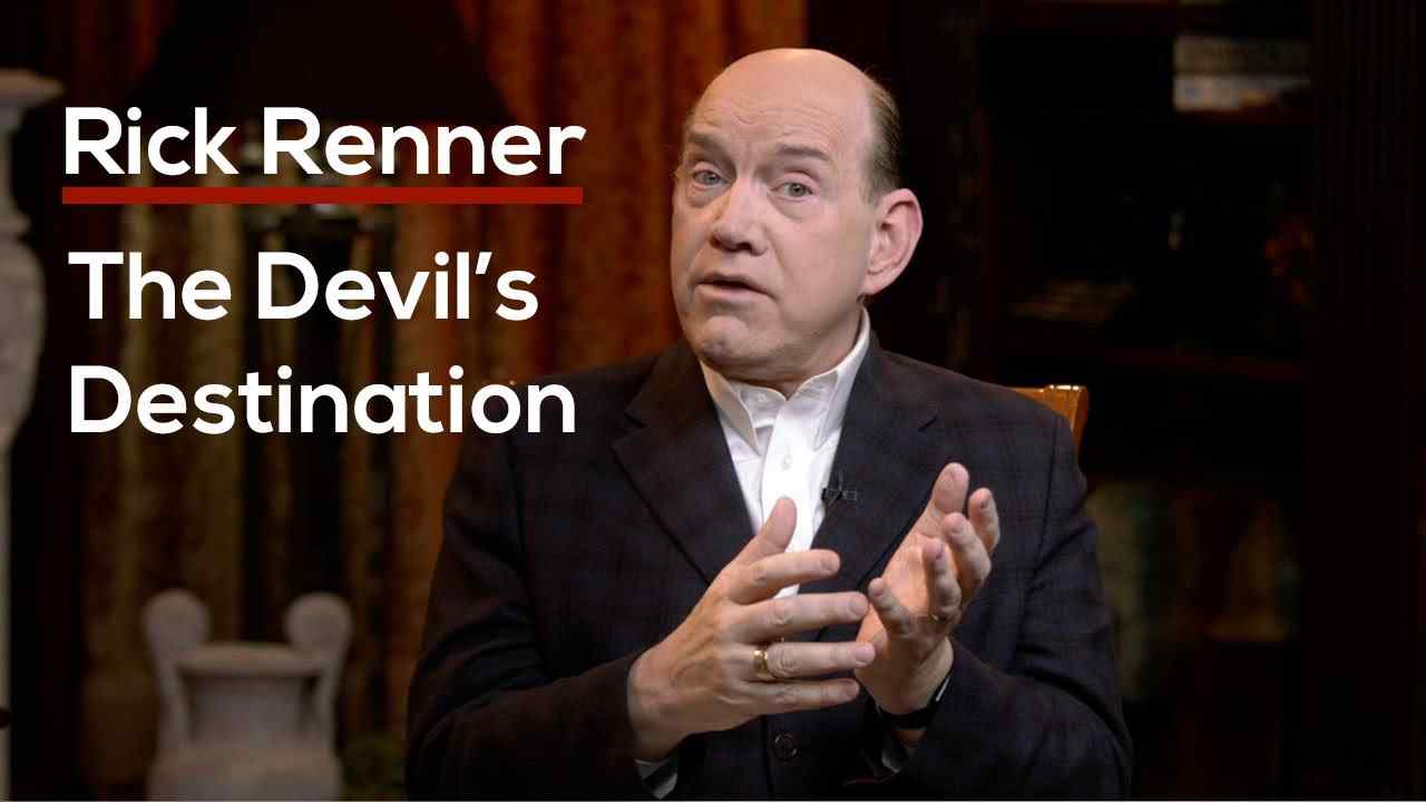 Rick Renner - The Devil's Destination