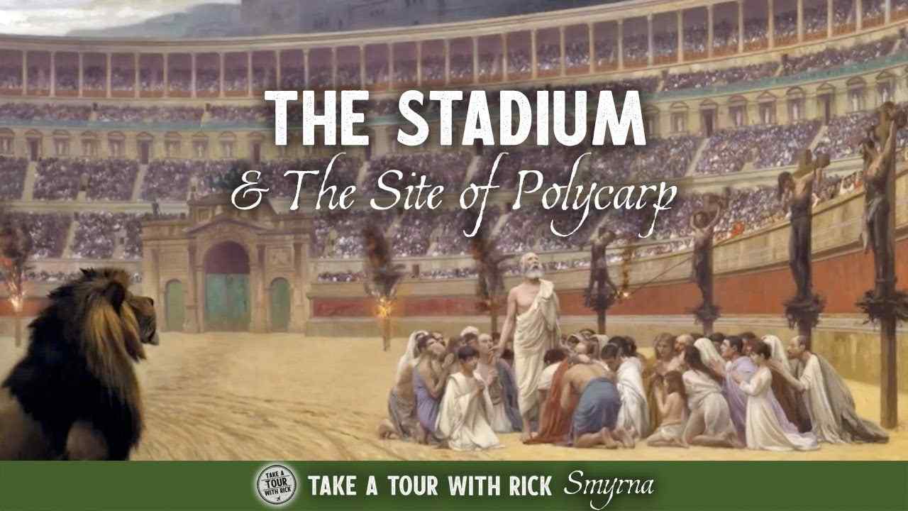 Rick Renner - The Stadium and the Site of Polycarp