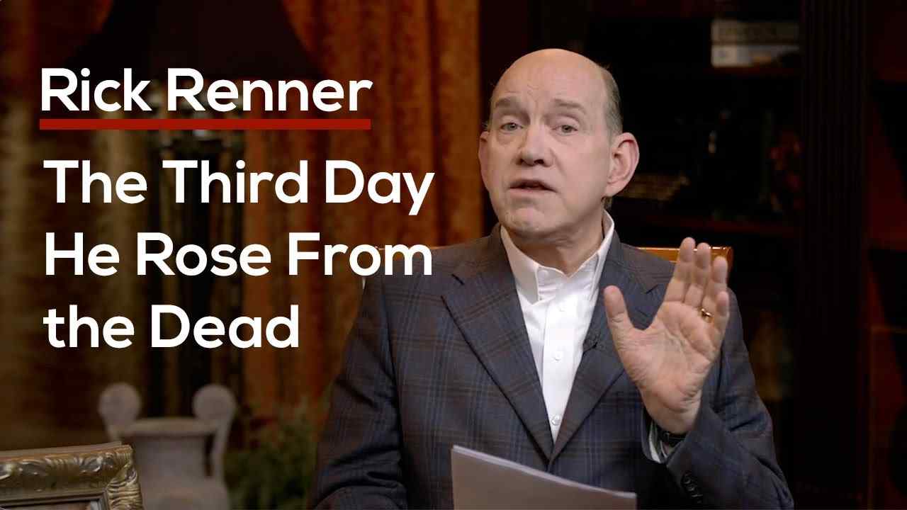 Rick Renner - The Third Day He Rose From the Dead