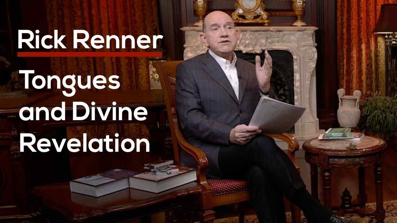 Rick Renner - Tongues and Divine Revelation