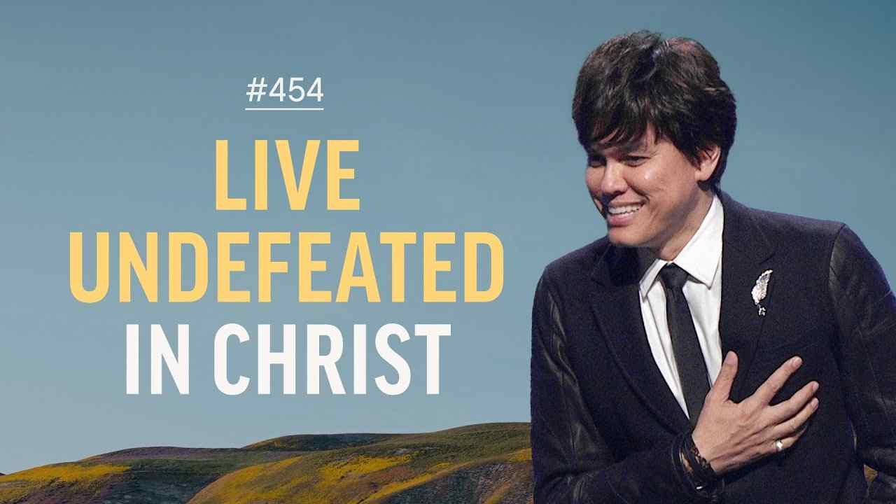 #454 - Joseph Prince - Live Undefeated In Christ - Part 1