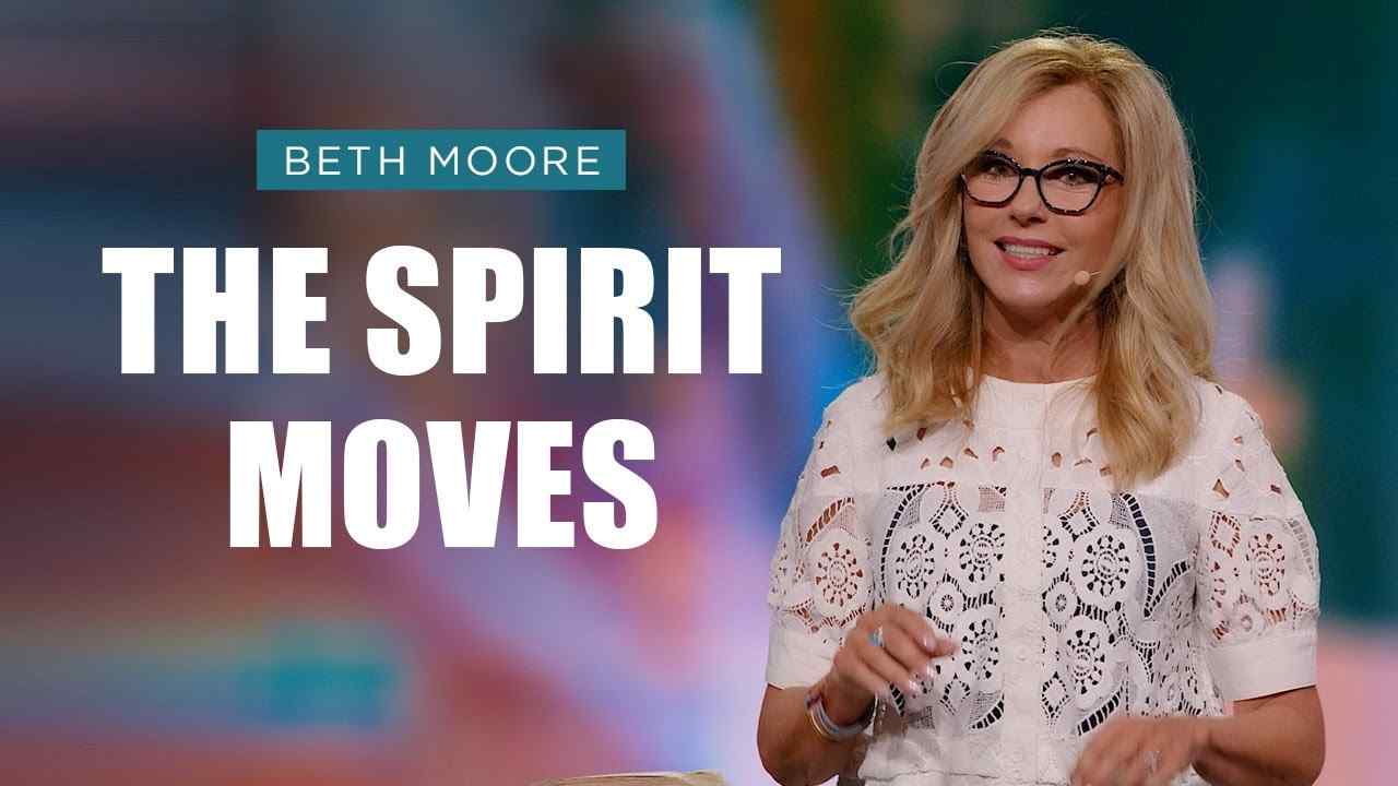 Beth Moore - God Is On The Move - Part 1