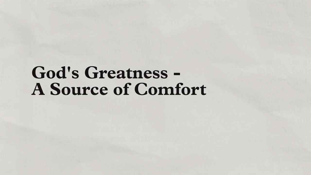 Charles Stanley - God's Greatness, A Source of Comfort