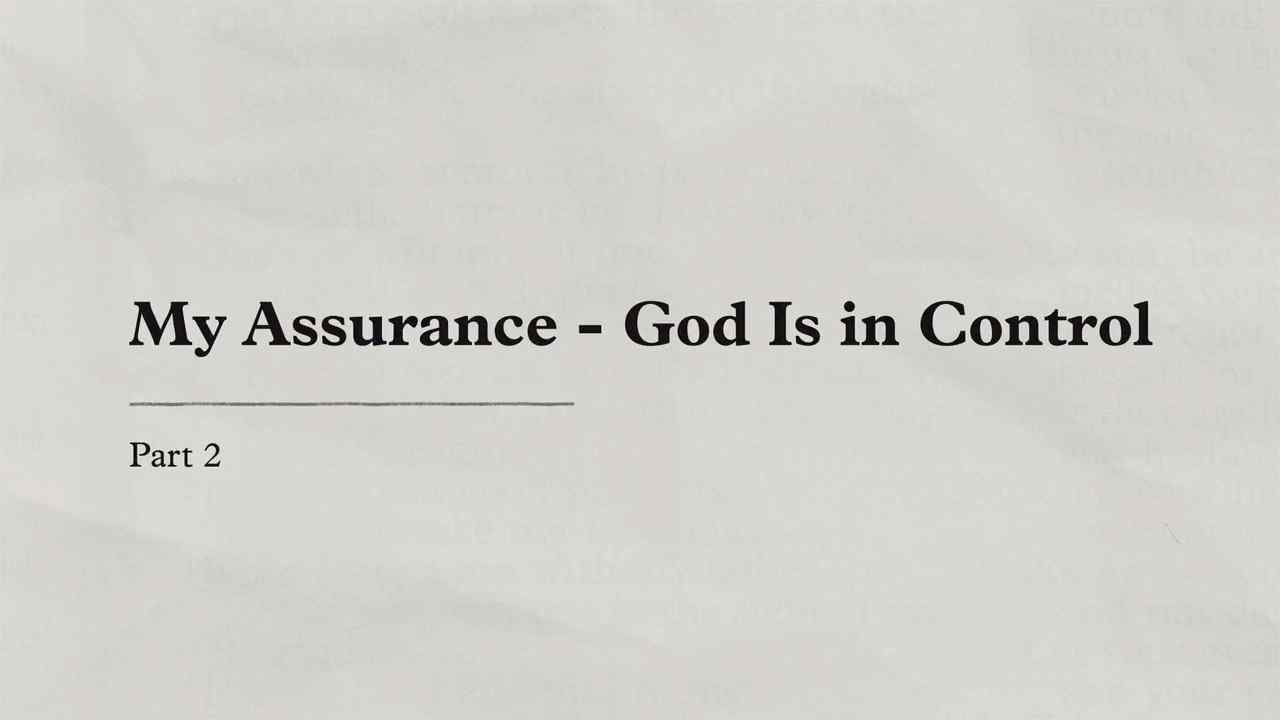 Charles Stanley - My Assurance, God Is in Control - Part 2