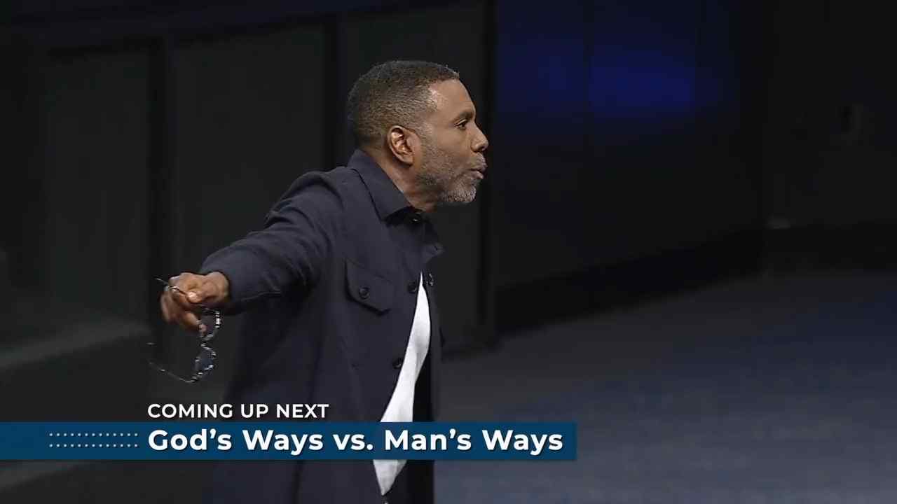 Creflo Dollar - God's Ways vs. Man's Ways - Part 3