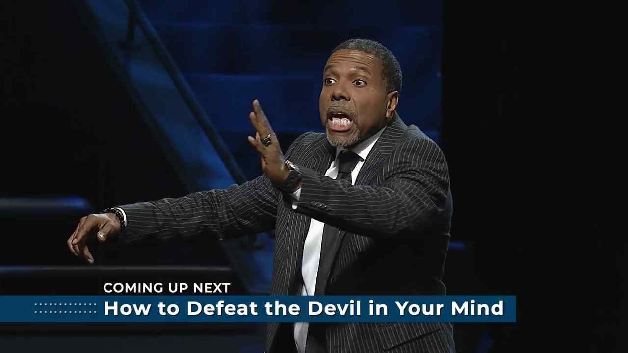 Creflo Dollar - How to Defeat the Devil In Your Mind - Part 2