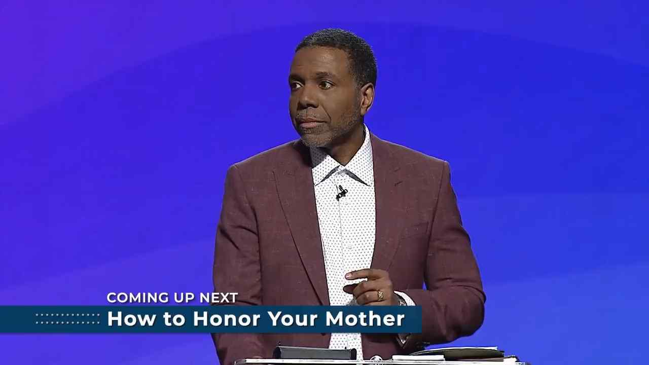 Creflo Dollar - How To Honor Your Mother