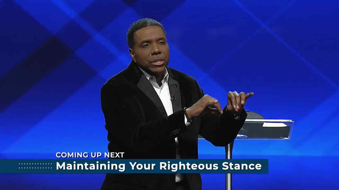 Creflo Dollar - Maintaining Your Righteous Stance - Part 2