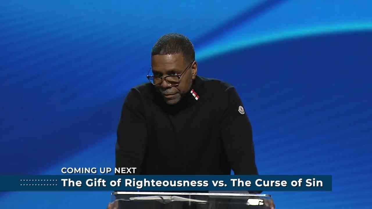 Creflo Dollar - The Gift of Righteousness vs. The Curse of Sin - Part 1