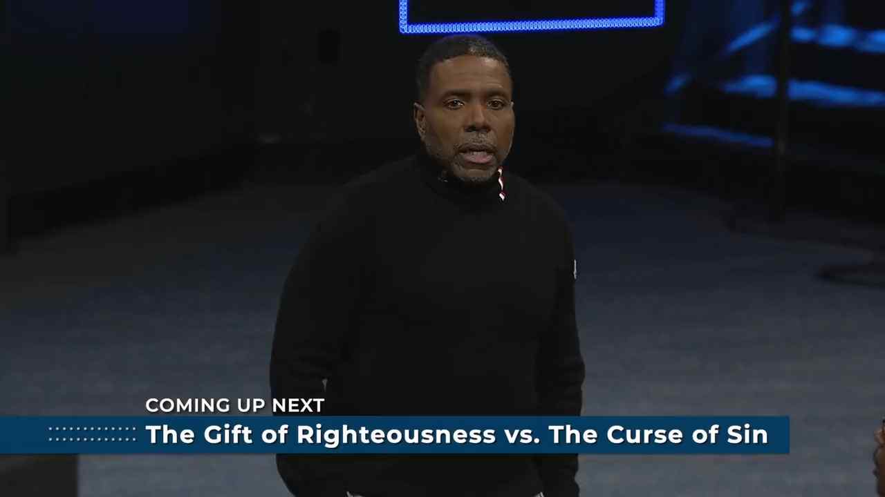 Creflo Dollar - The Gift of Righteousness vs. The Curse of Sin - Part 2