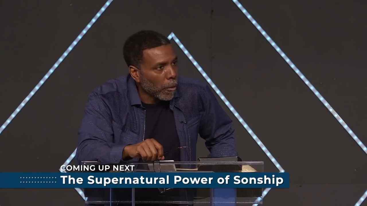 Creflo Dollar - The Supernatural Power of Sonship - Part 1