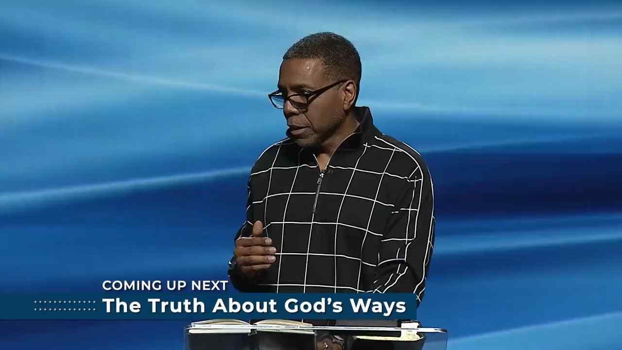 Creflo Dollar - The Truth About God's Ways - Part 1