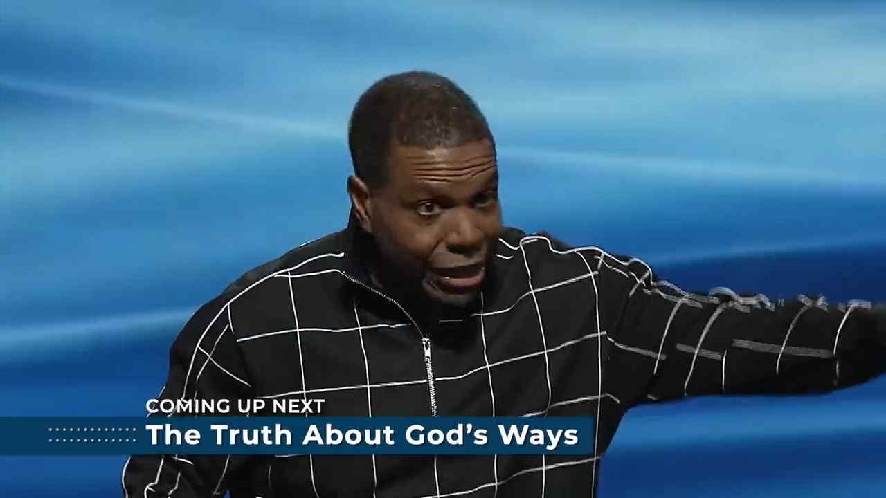 Creflo Dollar - The Truth About God's Ways - Part 2