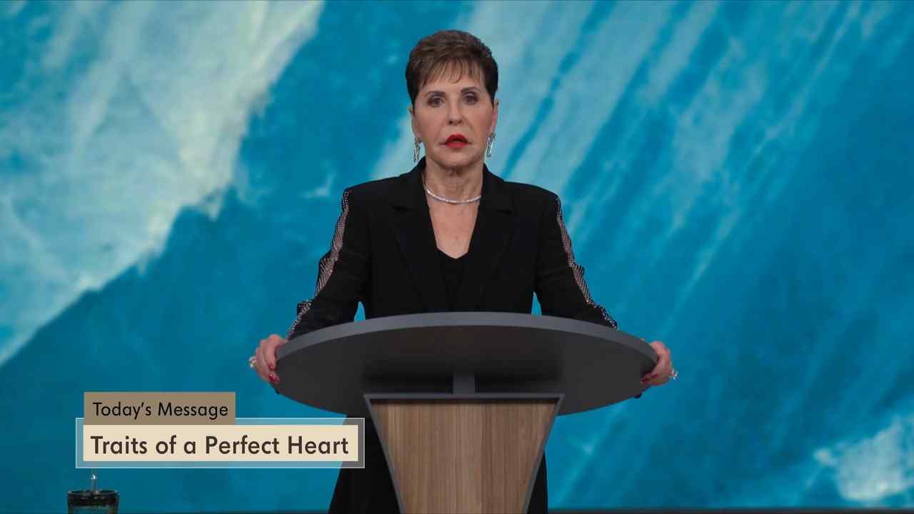 Joyce Meyer - Traits of a Perfect Heart - Part 1