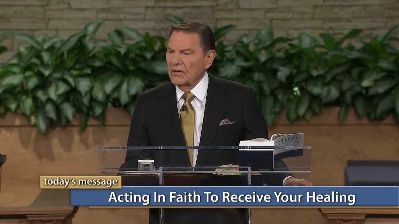 Kenneth Copeland - Acting In Faith to Receive Your Healing