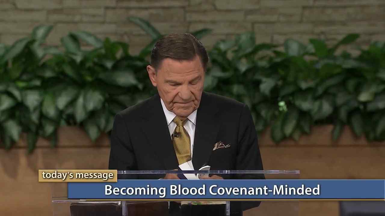 Kenneth Copeland - Becoming Blood Covenant-Minded