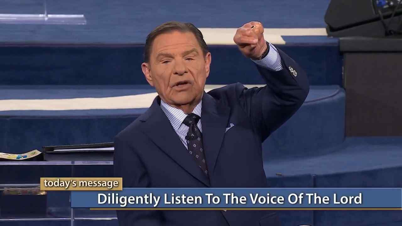 Kenneth Copeland - Diligently Listen to the Voice of The LORD