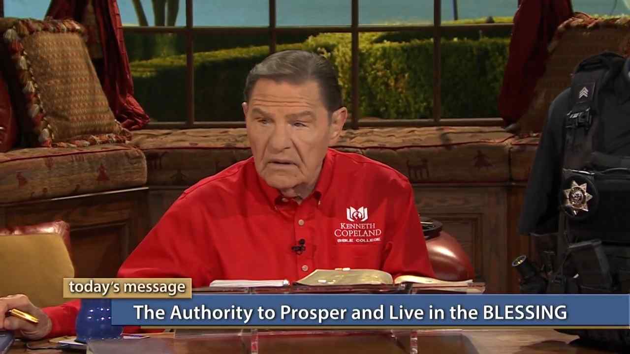 Kenneth Copeland - The Authority to Prosper and Live in THE BLESSING