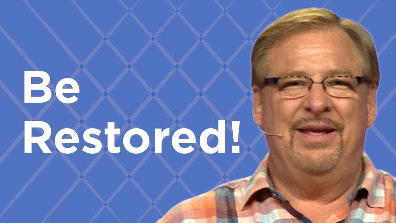 Rick Warren - Be Restored