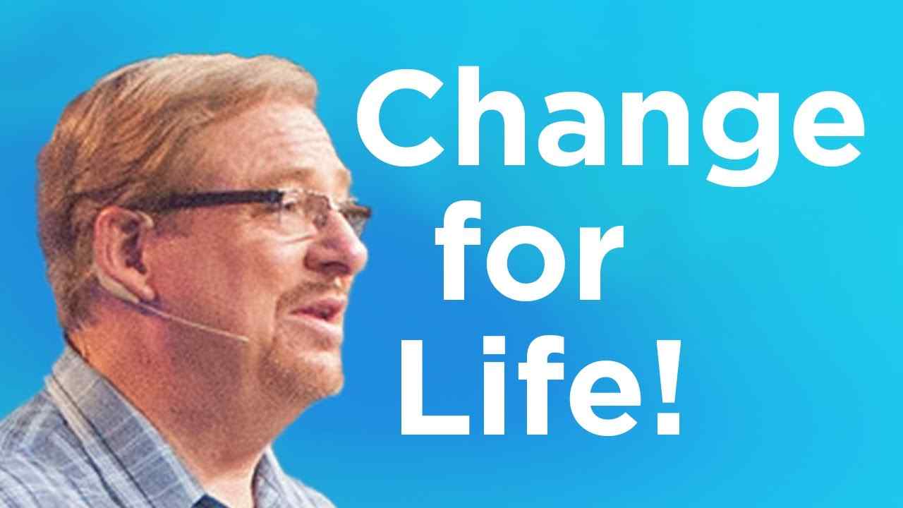 Rick Warren - Change for Life