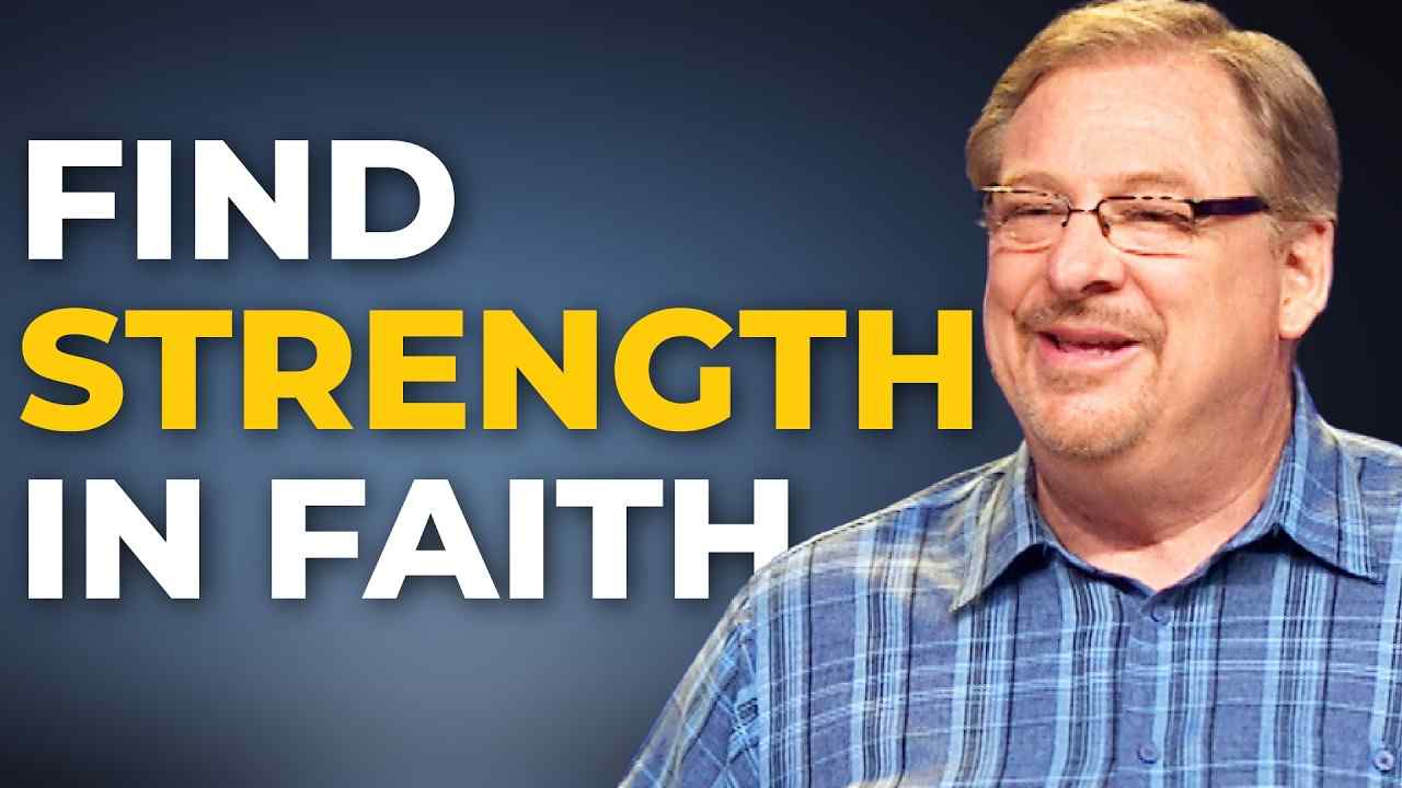 Rick Warren - Find Strength in God Through Difficult Times - Part 1