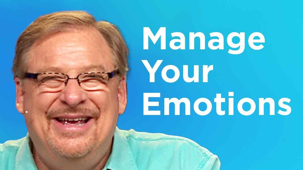 Rick Warren - Manage Your Emotions