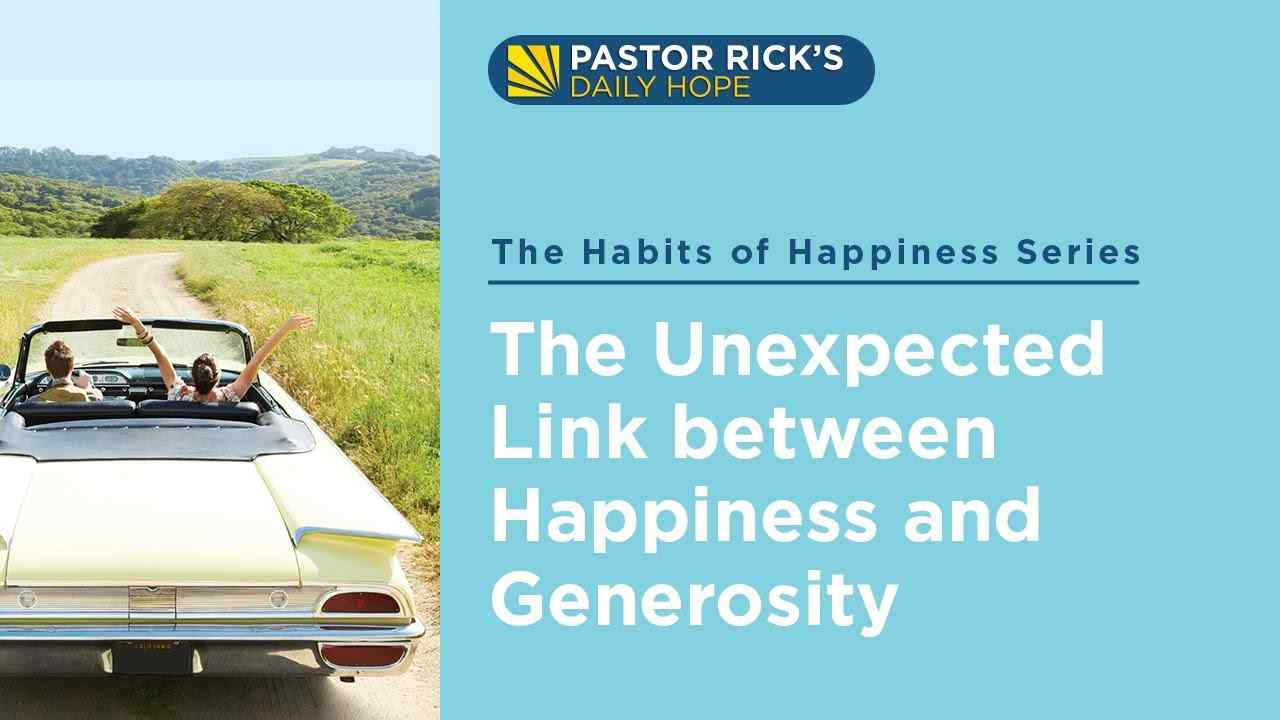 Rick Warren - The Unexpected Link Between Happiness and Generosity