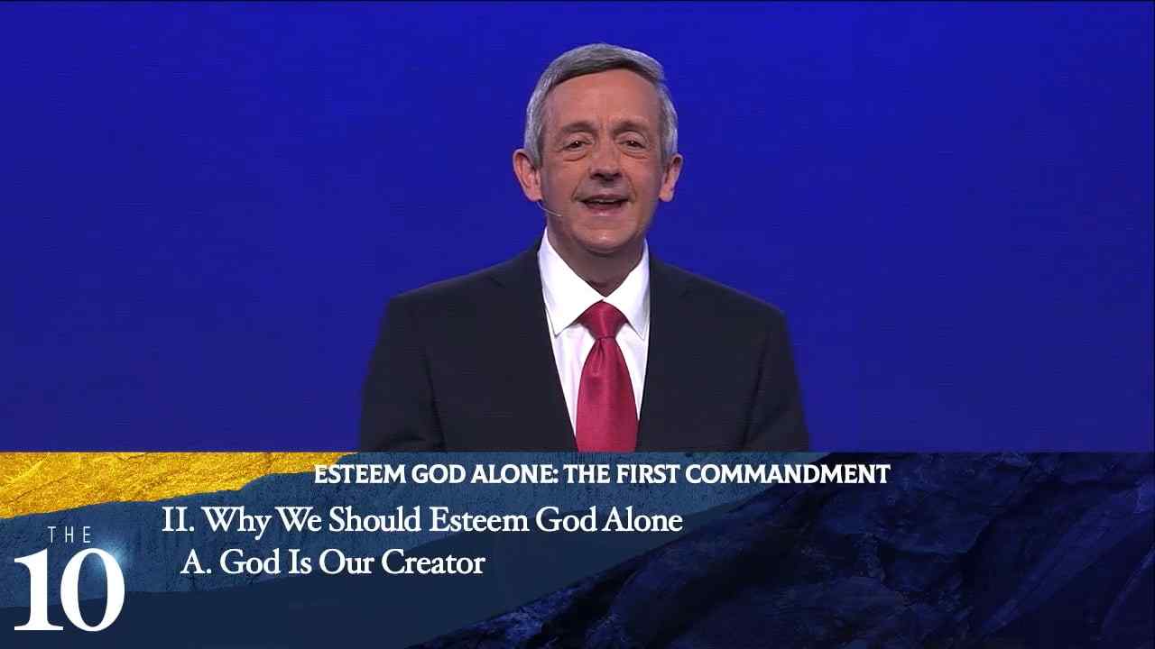 Robert Jeffress - Esteem God Alone: The First Commandment