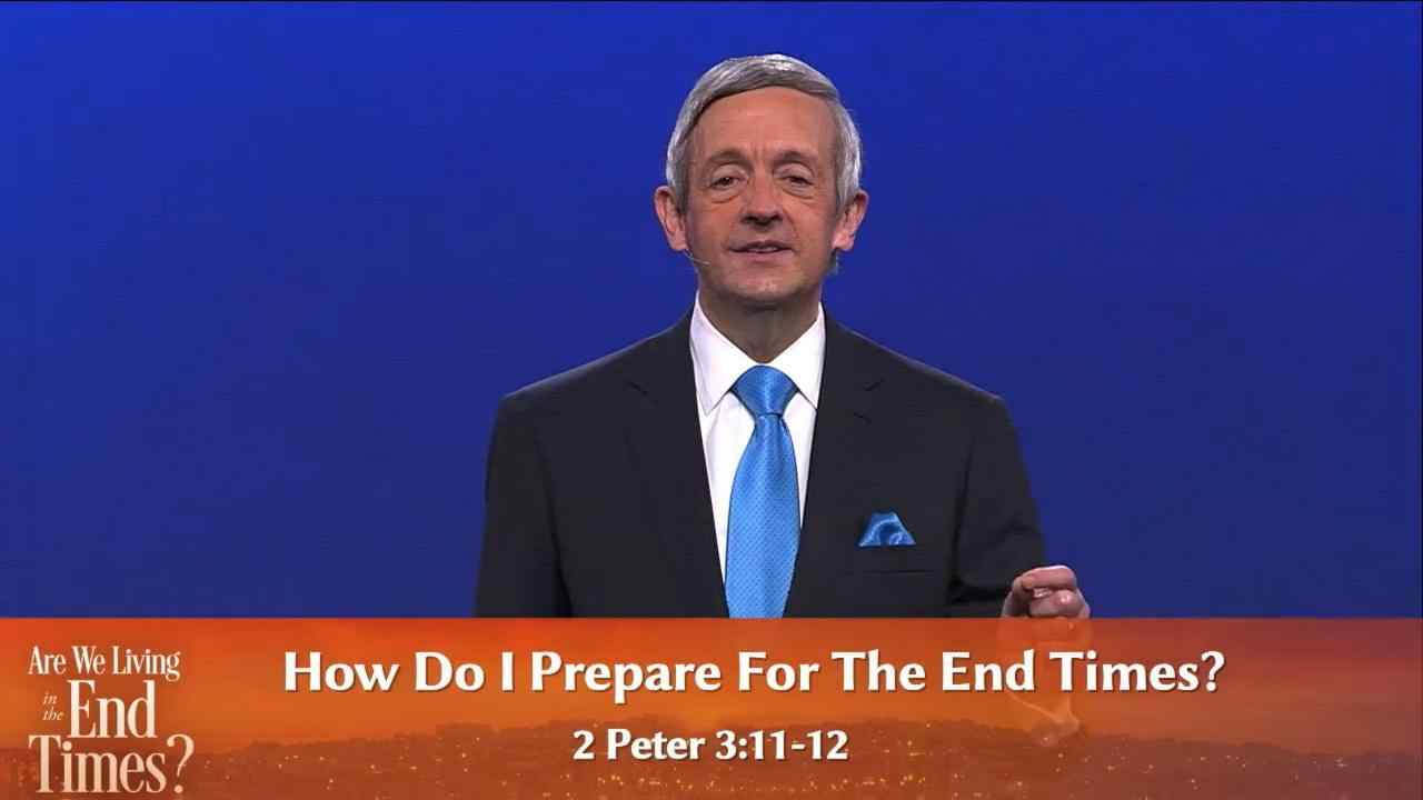 Robert Jeffress - How Do I Prepare For The End Times?