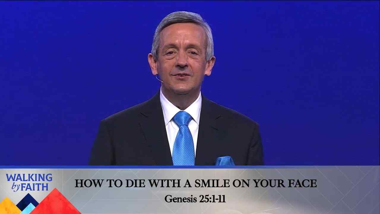 Robert Jeffress - How To Die With A Smile On Your Face