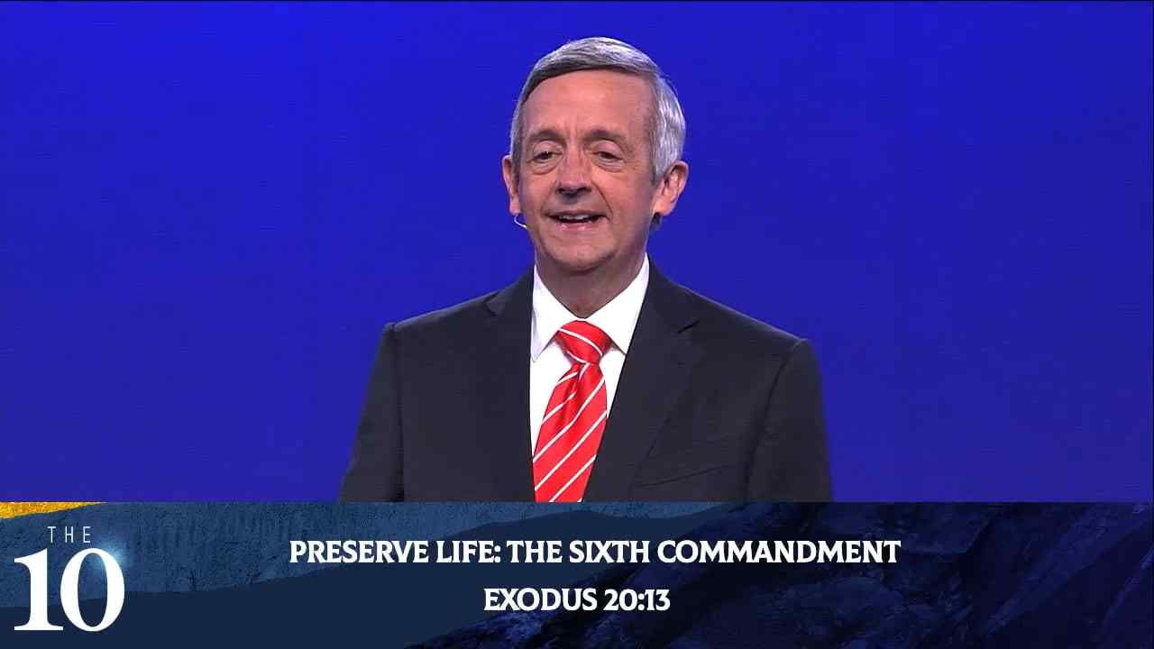 Robert Jeffress - Preserve Life: The Sixth Commandment