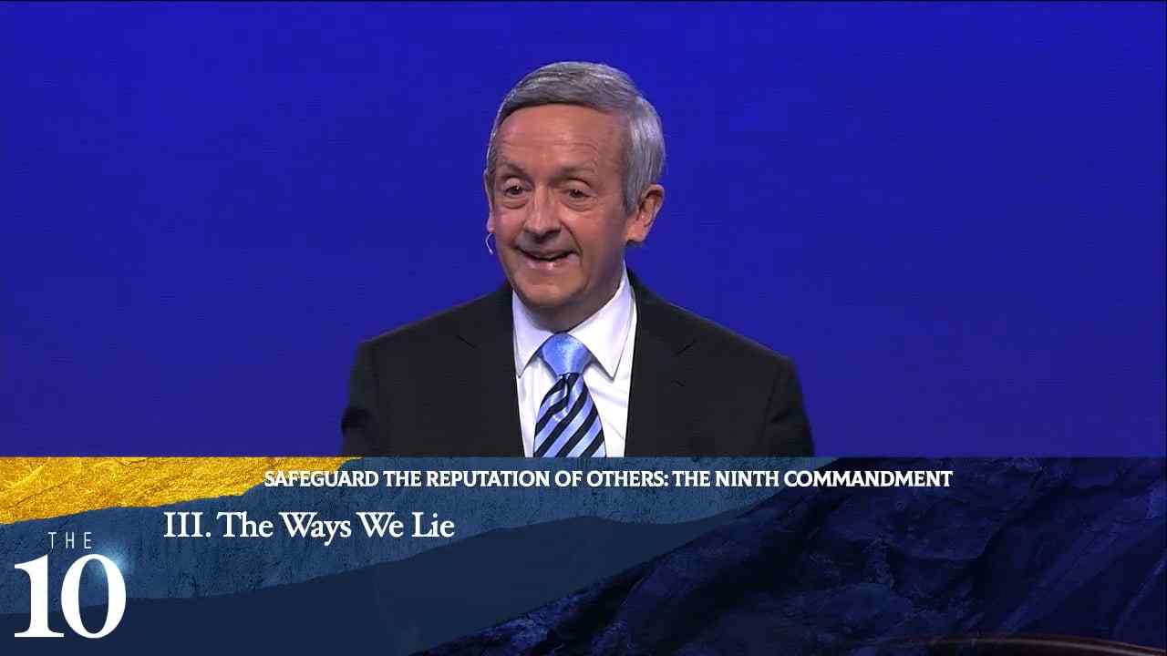 Robert Jeffress - Safeguard The Reputation of Others: The Ninth Commandment