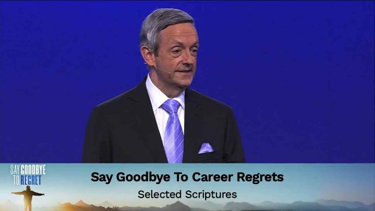 Robert Jeffress - Say Goodbye to Career Regrets