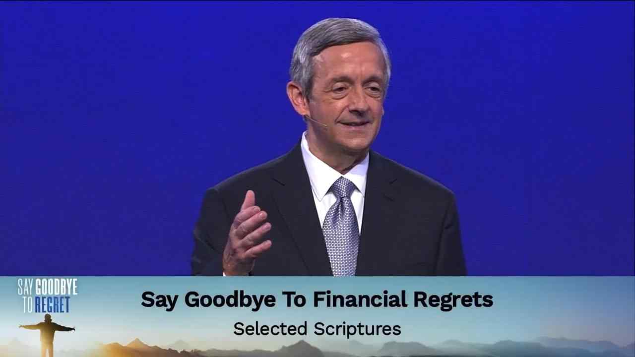 Robert Jeffress - Say Goodbye to Financial Regrets