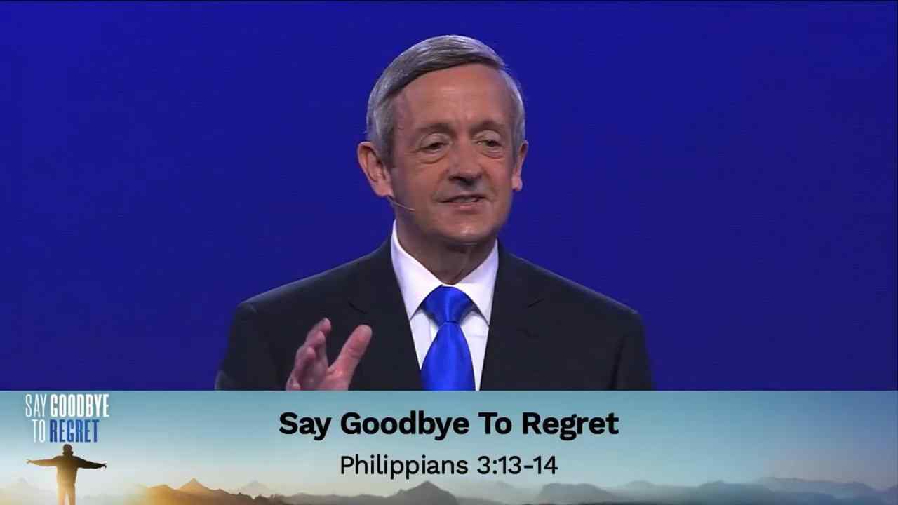 Robert Jeffress - Say Goodbye to Regret