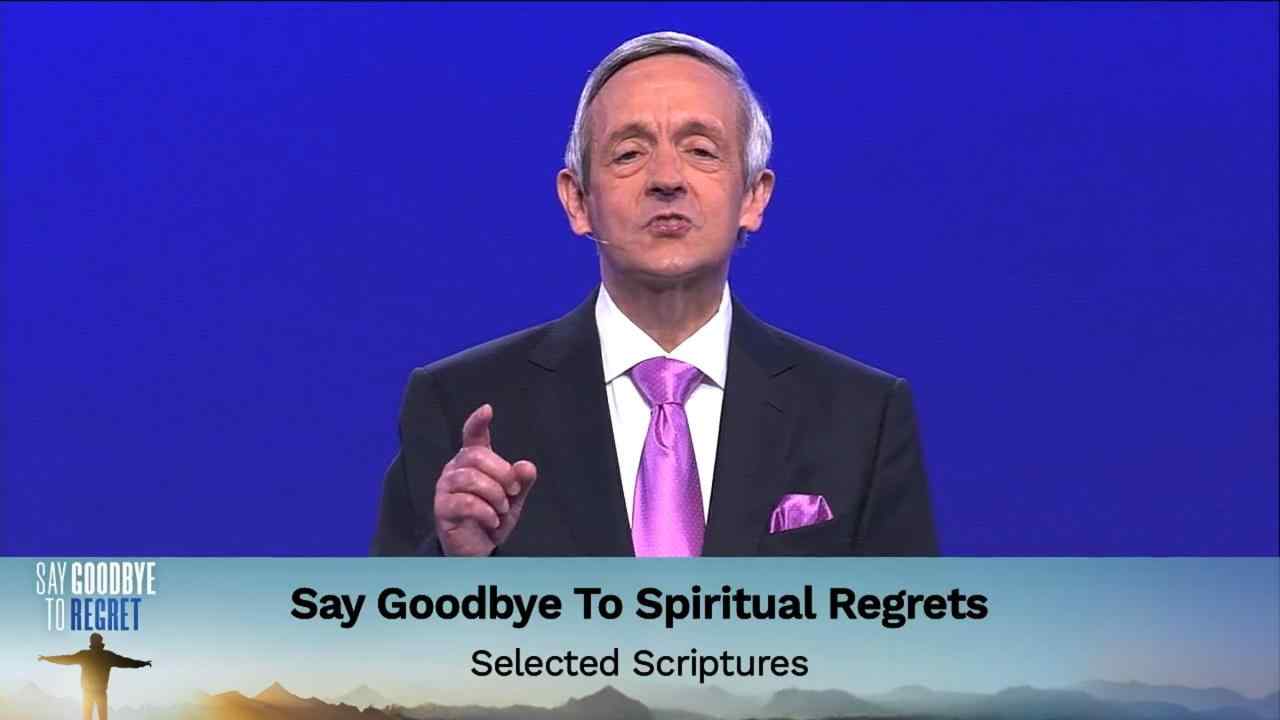 Robert Jeffress - Say Goodbye to Spiritual Regrets