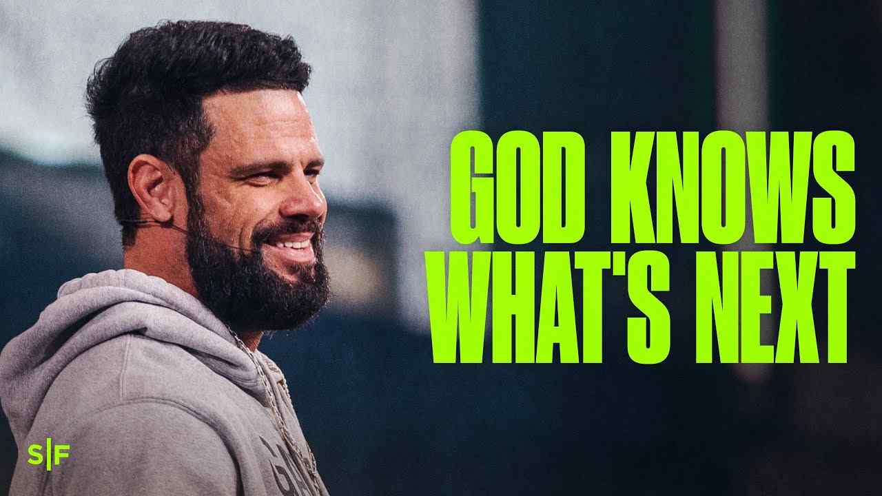 Steven Furtick - God Knows What's Next For You