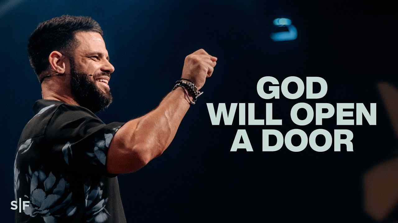 Steven Furtick - God Will Open A Door