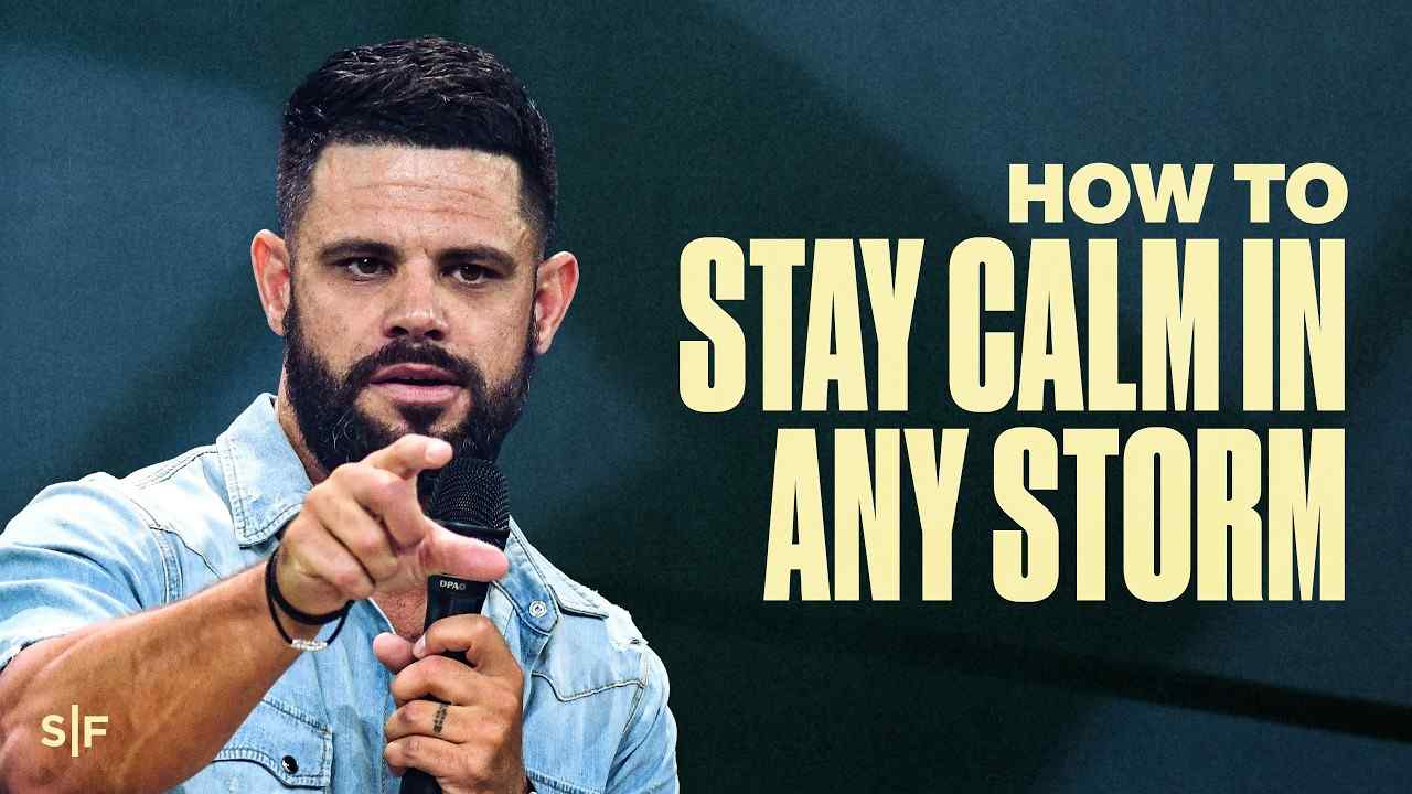 Steven Furtick - How to Stay Calm In Any Storm