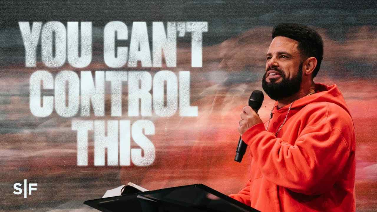 Steven Furtick - Let Go! You're Not in Control