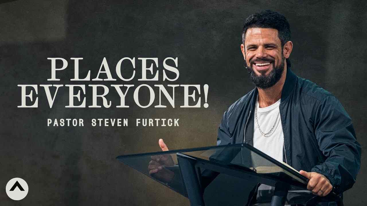 Steven Furtick - Places Everyone