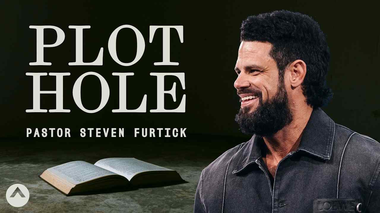 Steven Furtick - Plot Hole