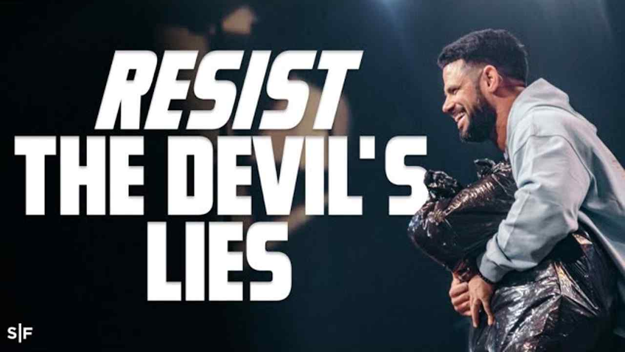 Steven Furtick - Resist The Devil's Lies