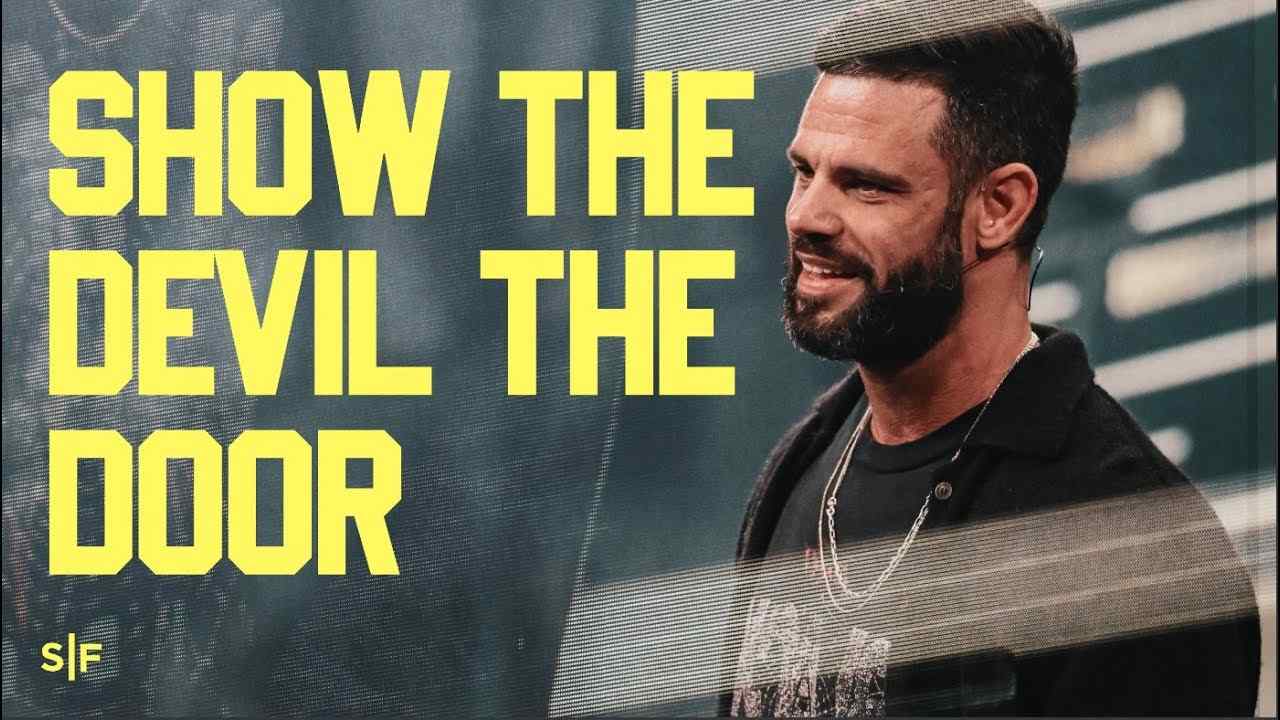 Steven Furtick - Show The Devil The Door